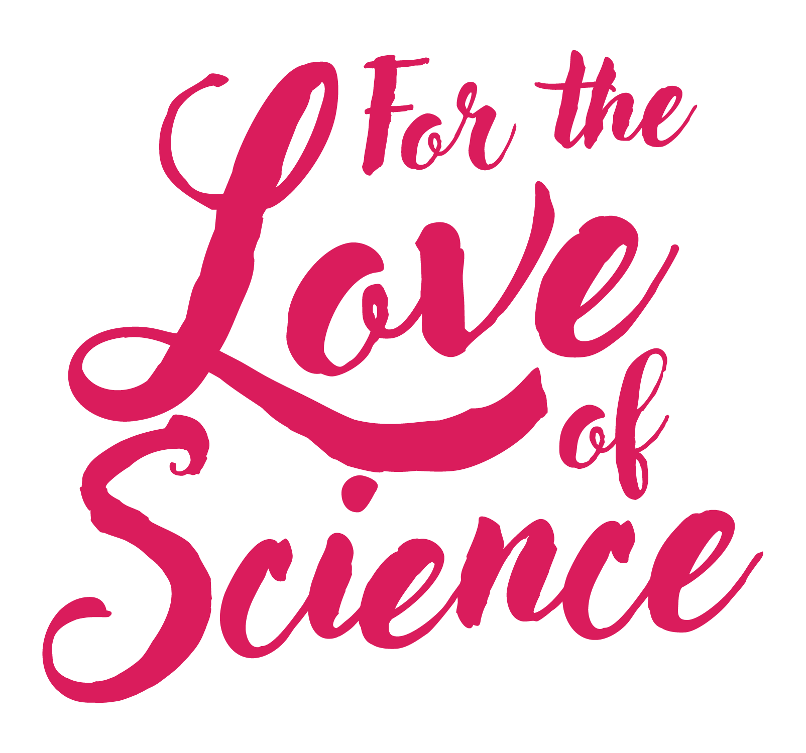 For the Love of Science!  A Science ATL benefit
